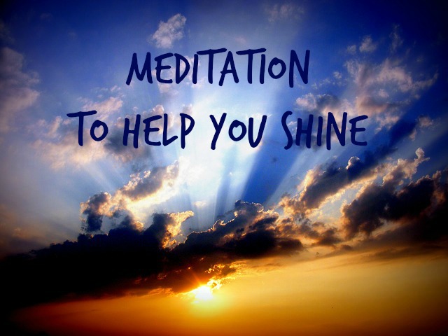 Meditation to help you SHINE
