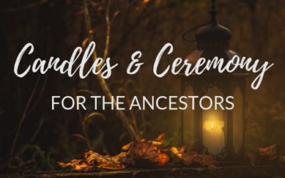 Candles and ceremony for the Ancestors